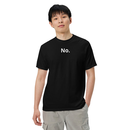 No. T-Shirt